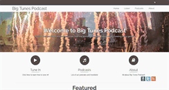 Desktop Screenshot of bigtunespodcast.com